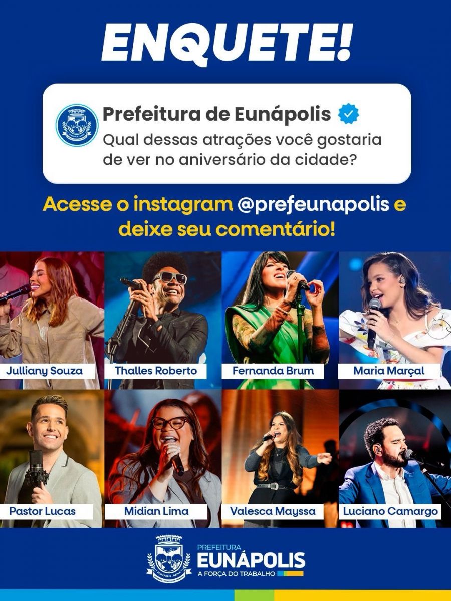 Prefeitura de Eun�polis lan�a enquete no Instagram @prefeunapolis  para definir atra��es para o anivers�rio da cidade